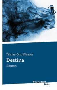 Destina : Roman （2013. 224 S. 19 cm）