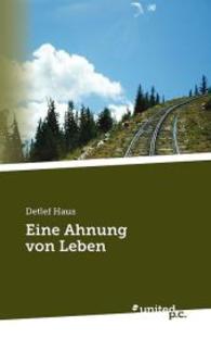Eine Ahnung von Leben