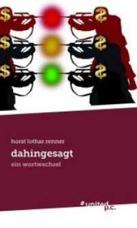 dahingesagt : ein wortwechsel
