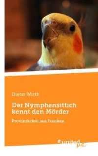 Der Nymphensittich kennt den M&ouml;rder : Provinzkrimi aus Franken （2016. 328 S. 19 cm）