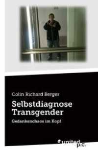 Selbstdiagnose Transgender : Gedankenchaos im Kopf （2016. 92 S. 19 cm）