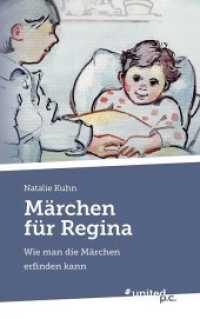 Märchen für Regina : Wie man die Märchen erfinden kann （2017. 60 S. 21.5 cm）