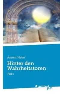 Hinter den Wahrheitstoren : Teil 1 （2017. 360 S. 19 cm）