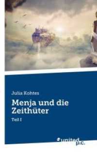 Menja und die Zeithüter : Teil I （2018. 160 S. 19 cm）