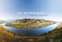 Mit weitem Blick : Niederösterreich in Landschaftsporträts （2016. 128 S. m. zahlr. farb. Fotos. 205 x 300 mm）