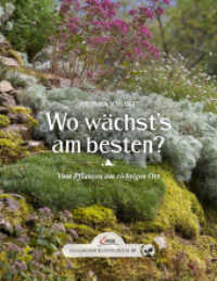 Wo w&auml;chst's am besten? : Vom Pflanzen am richtigen Ort (Das gro&szlig;e kleine Buch .067) （2017. 64 S. mit zahlreichen farbigen Abbildungen. 145 mm）