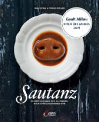 Sautanz : Rezepte aus einer Zeit, als Fleisch noch etwas Besonderes war （3. Aufl. 2024. 256 S. mit zahlreichen farbigen Abbildungen. 260 mm）