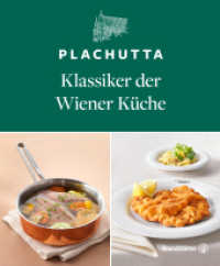 Plachutta : Klassiker der Wiener Küche （2016. 128 S. 50 Farbabb. 16.5 x 20 cm）