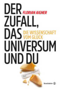 Der Zufall, das Universum und du : Die Wissenschaft vom Glück （2017. 248 S. 135 x 210 mm）