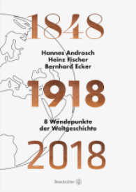 1848 - 1918 - 2018 : 8 Wendepunkte der Weltgeschichte （2017. 224 S. 17 x 24 cm）