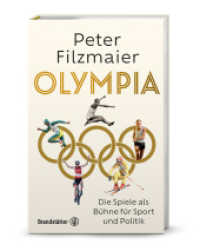 Olympia : Die Spiele als Bühne für Sport und Politik （1. Auflage. 2024. 184 S. 215.00 mm）