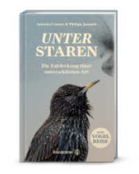 Unter Staren : Die Entdeckung einer unterschätzten Art （1. Auflage. 2025. 224 S. 215.00 mm）