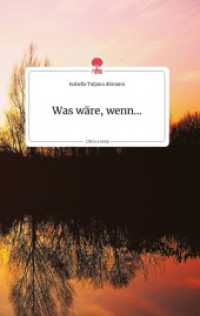 Was w&auml;re, wenn... Life is a Story - story.one （2021. 72 S. 7 Farbabb. 196 mm）