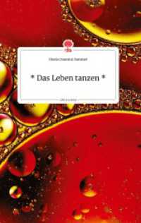 _ Das Leben tanzen _ Life is a Story - story.one （2021. 80 S. 8 Farbabb. 196 mm）