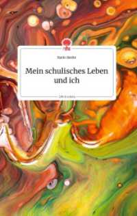 Mein schulisches Leben und ich. Life is a Story - story.one （2021. 64 S. 6 Farbabb. 196 mm）