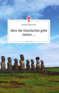 Aber die Geschichte geht weiter ... Life is a Story - story.one （2021. 60 S. 6 Farbabb. 196 mm）
