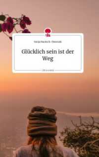 Glücklich sein ist der Weg. Life is a Story - story.one （2022. 80 S. 8 Farbabb. 196 mm）