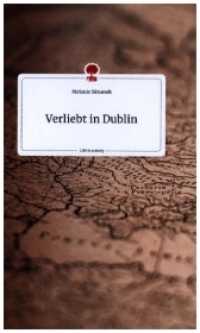 Verliebt in Dublin. Life is a Story - story.one （2022. 80 S. 4 Farbabb. 196 mm）