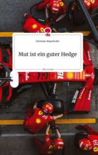 Mut ist ein guter Hedge. Life is a Story - story.one （2022. 68 S. 7 Farbabb. 196 mm）