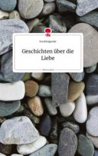 Geschichten über die Liebe. Life is a Story - story.one （2022. 60 S. 196 mm）