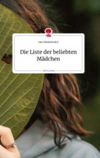 Die Liste der beliebten Mädchen. Life is a Story - story.one （2022. 76 S. 8 Farbabb. 196 mm）