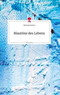 Blautöne des Lebens. Life is a Story - story.one （2022. 60 S. 5 Farbabb. 196 mm）