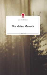 Der kleine Mensch. Life is a Story - story.one （2022. 60 S. 3 Farbabb. 196 mm）
