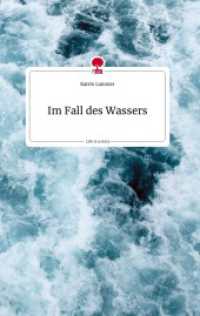 Im Fall des Wassers. Life is a Story - story.one （2022. 64 S. 196 mm）