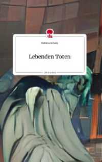 Lebenden Toten. Life is a Story - story.one （2022. 64 S. 196 mm）