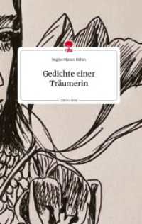 Gedichte einer Träumerin. Life is a Story - story.one （2022. 72 S. 7 Farbabb. 196 mm）