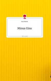 Minus Eins. Life is a Story - story.one （2022. 80 S. 196 mm）