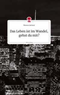 Das Leben ist im Wandel, gehst du mit? Life is a Story - story.one （2022. 76 S. 196 mm）