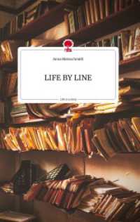 LIFE BY LINE. Life is a Story - story.one （2022. 68 S. 7 Farbabb. 196 mm）