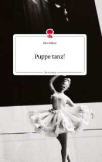 Puppe tanz! Life is a Story - story.one （2022. 60 S. 196 mm）