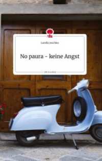No paura - keine Angst. Life is a Story - story.one （2022. 60 S. 196 mm）