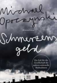 Schmerzensgeld : Kriminalroman. Ein Fall für die Gesellschaft für unkonventionelle Maßnahmen (Gesellschaft für unkonventionelle Maßnahmen 1) （2. Aufl. 2018. 288 S. 210 mm）