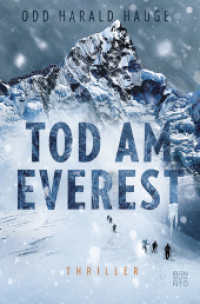 Tod am Everest : Thriller （2022. 400 S. mit Karte im Vor- und Nachsatz. 205 mm）