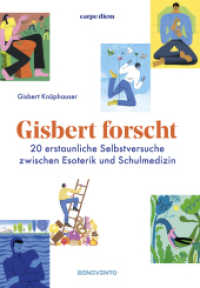 Gisbert forscht : 20 erstaunliche Selbstversuche zwischen Esoterik und Schulmedizin: EDITION carpe diem （2024. 184 S. mit zahlreichen farbigen Abbildungen. 210 mm）