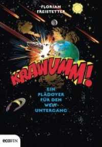 Krawumm! : Ein Pl&auml;doyer f&uuml;r den Weltuntergang （2012. 232 S. Mit zahlreichen farbigen Abbildungen. 210 mm）