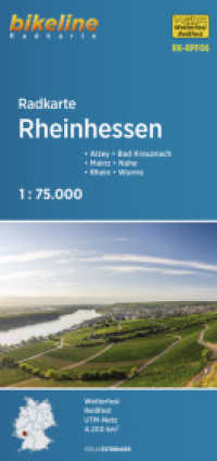 Radkarte Rheinhessen (RK-RPF06) : Alzey - Bad Kreuznach - Mainz - Worms - Nahe - Rhein, wetterfest/reißfest, GPS-tauglich mit UTM-Netz. 1:75000 (Bikeline Radkarte) （3., überarb. Aufl. 2022. 24.5 cm）