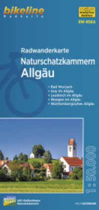 Radwanderkarte Naturschatzkammern Allgäu RW-NSKA : Bad Wurzach - Isny im Allgäu - Leutkirch im Allgäu - Wangen im Allgäu - Württembergisches Allgäu. 1:50000 (bikeline Radwanderkarte) （1. Auflage 2022. 2022. 15 x 118 mm）