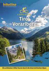 E-Bike-Guide Tirol - Vorarlberg : Die schönsten E-Bike-Touren durch die österreichischen Alpen, 800 km, 75.000, GPS-Tracks, LiveUpdate. 1:75000 (Bikeline - E-Bike Guides) （1. Auflage 2024. 2024. 200 S. 21 cm）