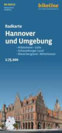 Radkarte Hannover und Umgebung (RK-NDS13) : Hildesheim - Celle - Schaumburger Land - Weserbergland - Mittelweser. 1:75000 (Bikeline Radkarte) （3., überarb. Aufl. 2024. 22 cm）