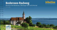 Bodensee-Radweg : Rund um den Bodensee, Überlinger See und Untersee. 1:50.000, 265 km, GPS-Tracks Download, LiveUpdate. 1:50000 (Bikeline Radtourenbücher) （28., überarb. Aufl. 2025. 132 S. zahlr. farb. Fotos, Ktn, Stadtpl）