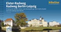 Elster-Radweg - Radfernweg Berlin-Leipzig (Bikeline Radtourenbücher) （3., überarb. Aufl. 2025. 160 S. zahlreiche Karten und Abbildungen）