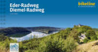 Eder-Radweg - Diemel-Radweg : 367 km, 1:50.000, GPS-Tracks Download, LiveUpdate, &Uuml;bernachtungsverzeichnis (Bikeline Radtourenb&uuml;cher) （4., &uuml;berarb. Aufl.）