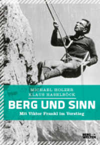Berg und Sinn : Mit Viktor Frankl im Vorstieg （3. Aufl. 2021. 184 S. 210 mm）