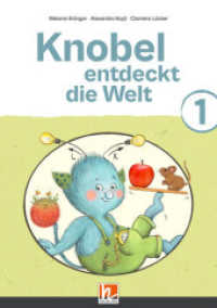 Knobel entdeckt die Welt 1 : Sbnr 210916 (Knobel entdeckt die Welt) （1., Aufl. 2023. 64 S. 29.7 cm）
