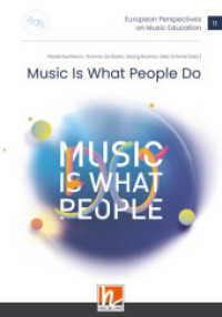 European Perspectives on Music Education 11 - Music Is What People Do (EAS Publications) （2022. 288 S. 23.5 cm）