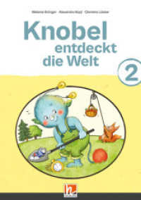 Knobel entdeckt die Welt 2 : Sbnr 216125 (Knobel entdeckt die Welt) （1., Aufl. 2024. 96 S. 29.7 cm）